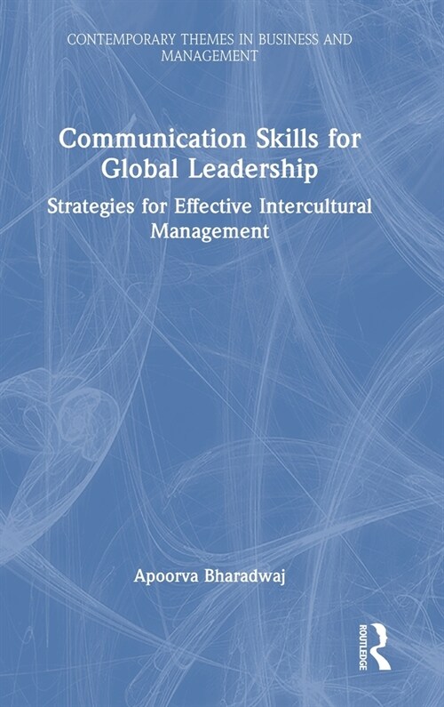 Leadership Communication Skills for Intercultural Management (Hardcover)
