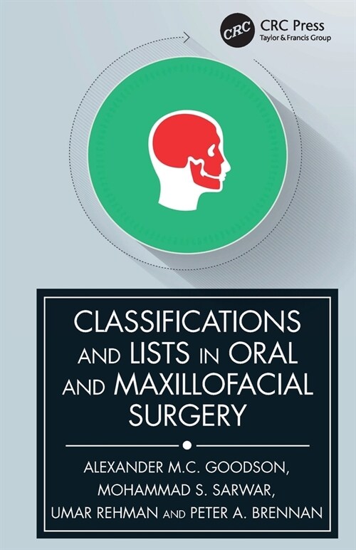 Classifications and Lists in Oral and Maxillofacial Surgery (Paperback, 1)