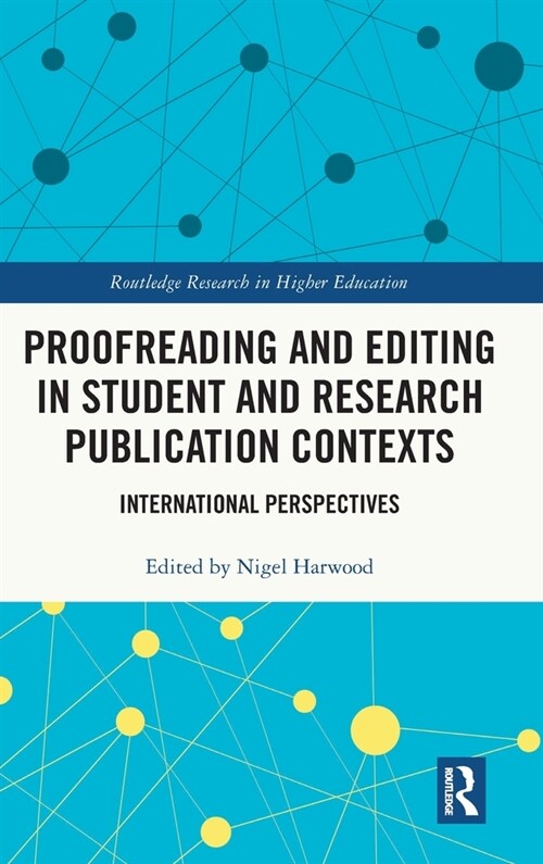 Proofreading and Editing in Student and Research Publication Contexts : International Perspectives (Hardcover)