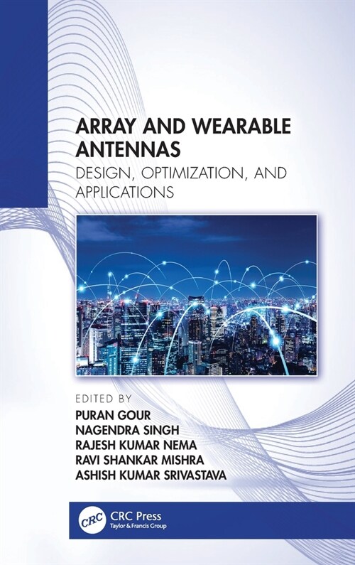 Array and Wearable Antennas : Design, Optimization, and Applications (Hardcover)