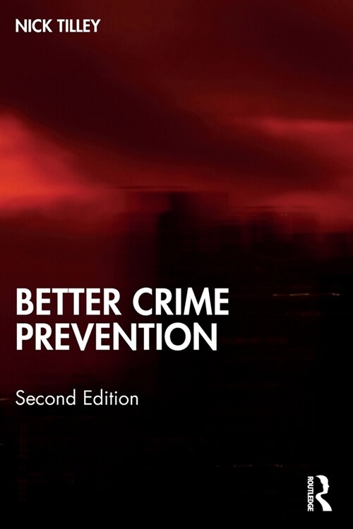 Better Crime Prevention (Paperback, 2 ed)