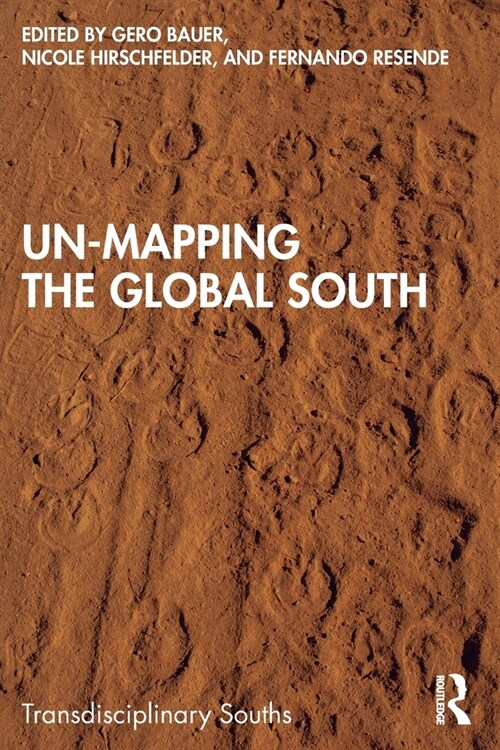 Un-Mapping the Global South (Paperback, 1)