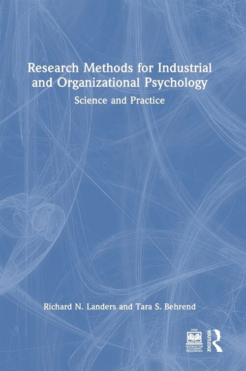 Research Methods for Industrial and Organizational Psychology : Science and Practice (Hardcover)