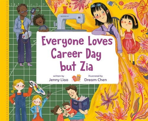 Everyone Loves Career Day But Zia: A Zia Story (Library Binding)