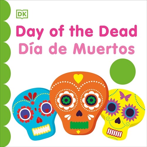 Bilingual Babys First Day of the Dead - D? de Muertos (Board Books)
