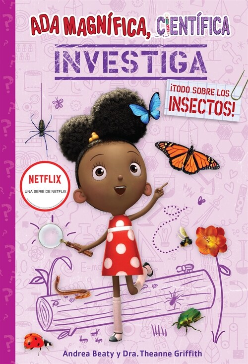 ADA Magn?ica, Cient?ica, Investiga: 좹odo Sobre Los Insectos! / ADA Twist, Sci Entist: Bug Bonanza! (Paperback)