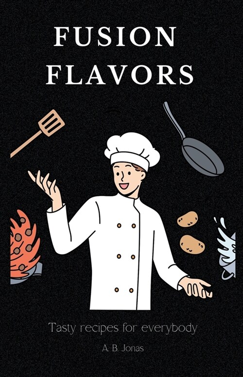 Fusion Flavors (Paperback)