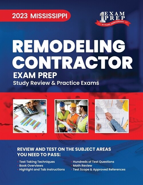 2023 Mississippi Remodeling Contractor Exam Prep: 2023 Study Review & Practice Exams (Paperback)