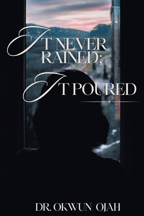 It Never Rained; It Poured (Paperback)