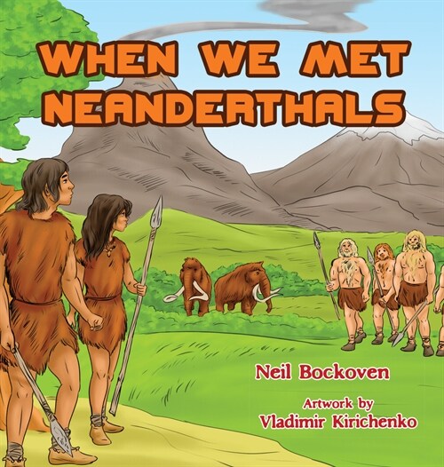 When We Met Neanderthals (Hardcover)