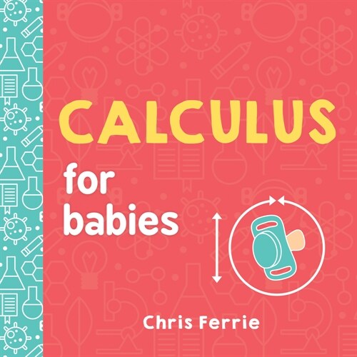 Calculus for Babies (Board Books)