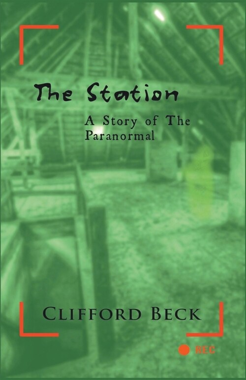 The Station -- A Story of The Paranormal (Paperback)