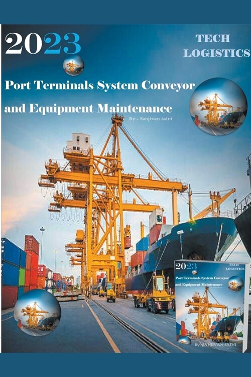 Port Terminals System - Conveyor and Equipment Maintenance (Paperback)