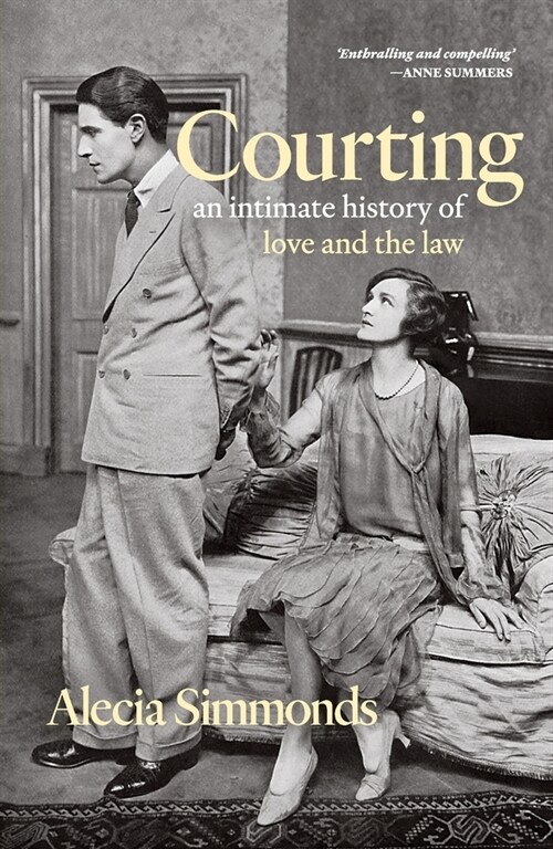 Courting: An Intimate History of Love and the Law (Paperback)