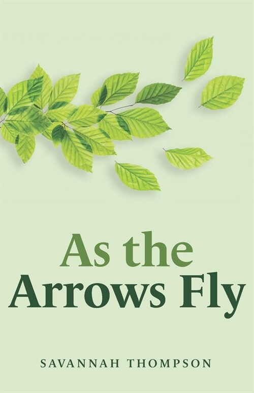 As the Arrows Fly (Paperback)