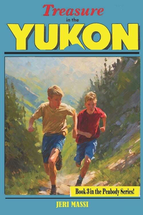 Treasure in the Yukon (Paperback)