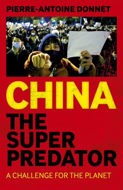 China the Super Predator : A Challenge for the Planet (Paperback)