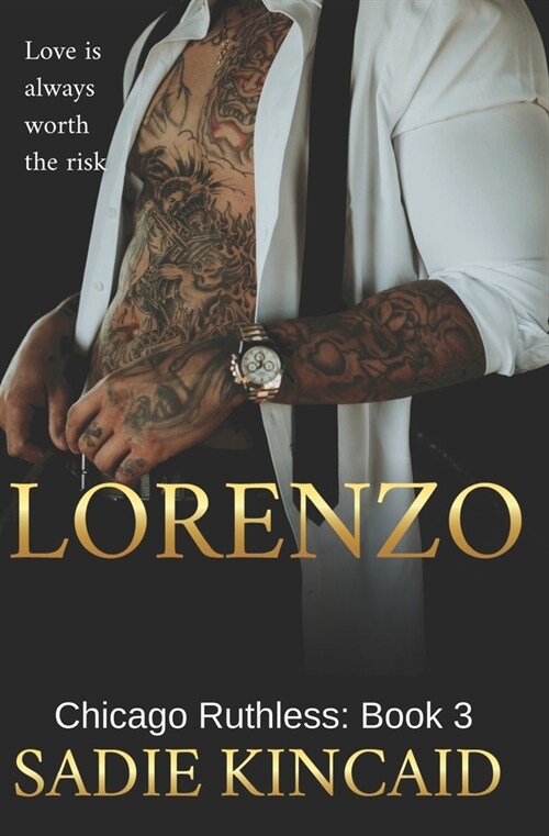 Lorenzo: Chicago Ruthless: Book 3 (Paperback)