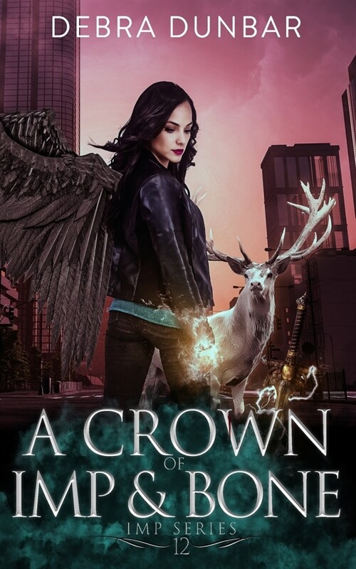 A Crown of Imp and Bone (Paperback)