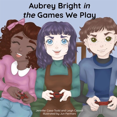 Aubrey Bright in The Games We Play (Paperback)