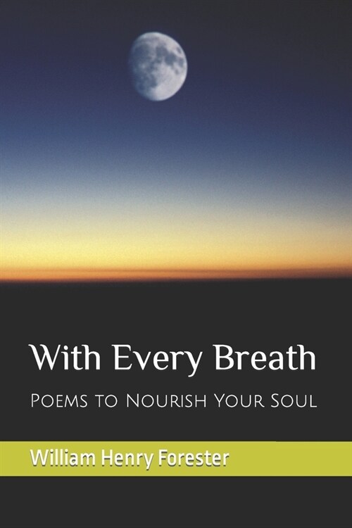 With Every Breath: Poems to Nourish Your Soul (Paperback)