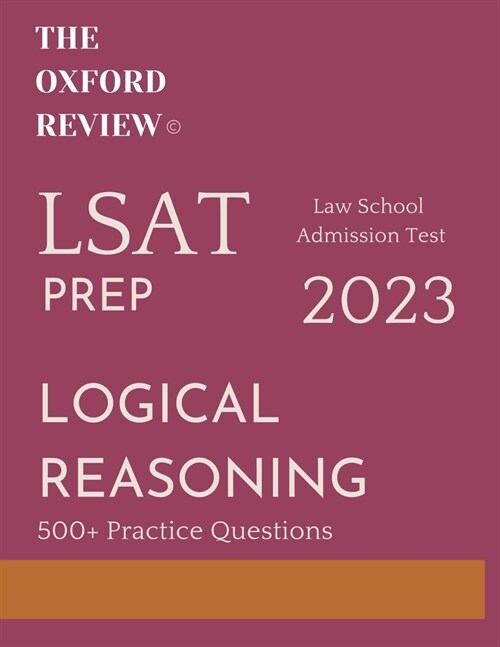 The Oxford Review LSAT Prep: Logical Reasoning (Paperback)