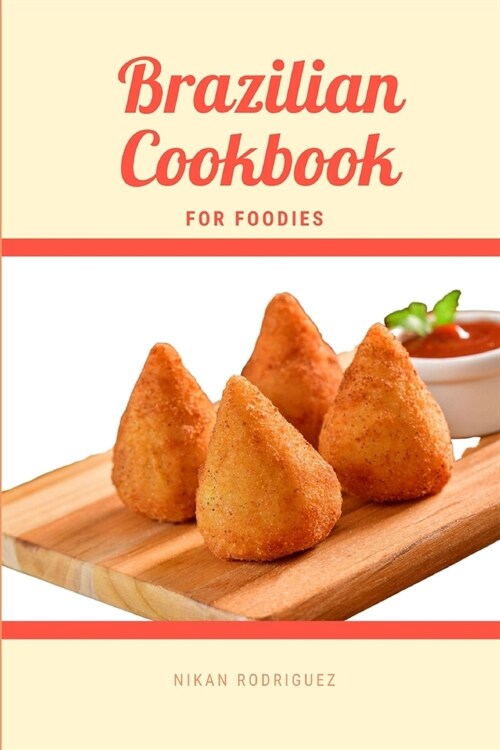 Brazilian Cookbook for Foodies (Paperback)