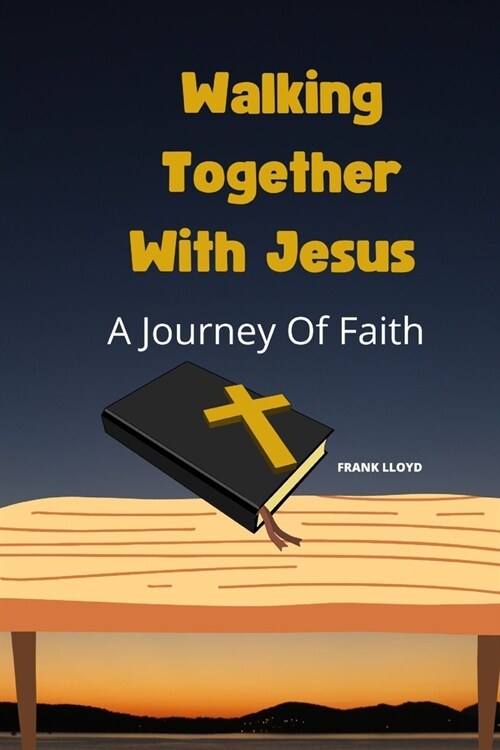 Walking Together with Jesus: A Journey Of Faith (Paperback)