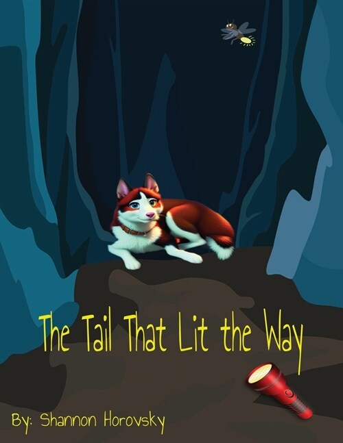 The Tail that Lit the Way (Paperback)