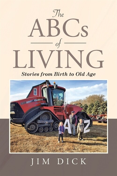 The ABCs of Living: Stories from Birth to Old Age (Paperback)