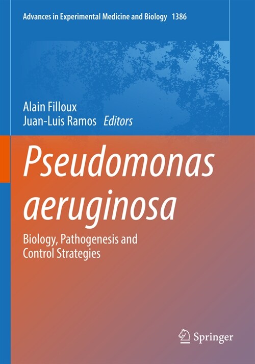 Pseudomonas Aeruginosa: Biology, Pathogenesis and Control Strategies (Paperback, 2022)