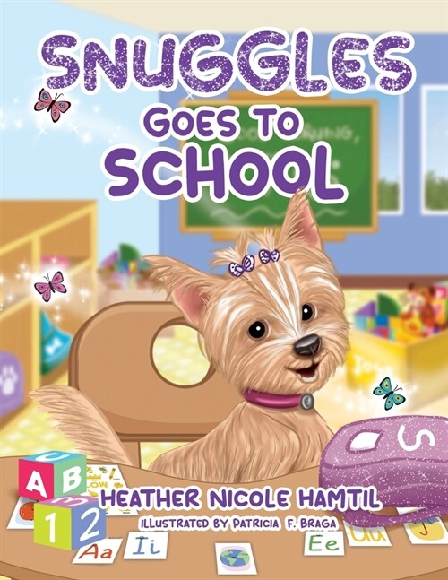 Snuggles Goes to School (Paperback)