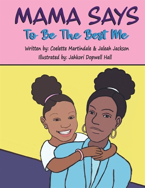 Mama Says To Be The Best Me (Paperback)