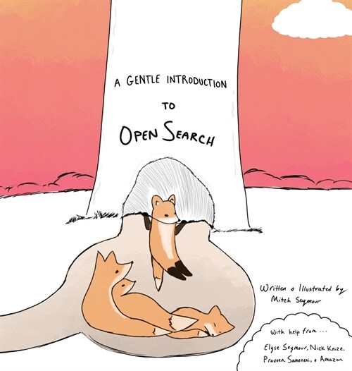 A Gentle Introduction to OpenSearch (Hardcover)