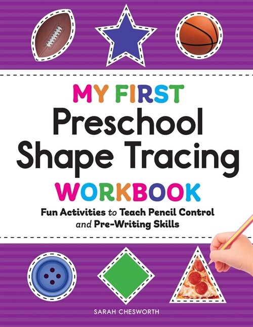 My First Preschool Shape Tracing Workbook: Fun Activities to Teach Pencil Control and Pre-Writing Skills (Paperback)
