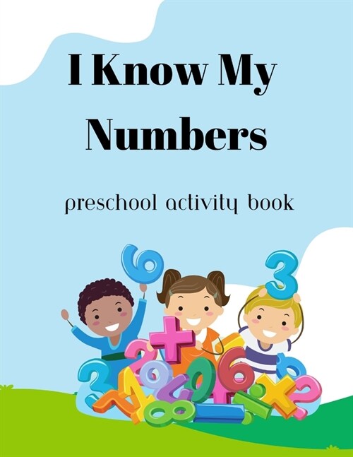 I Know My Numbers: Preschool Activity Book (Paperback)