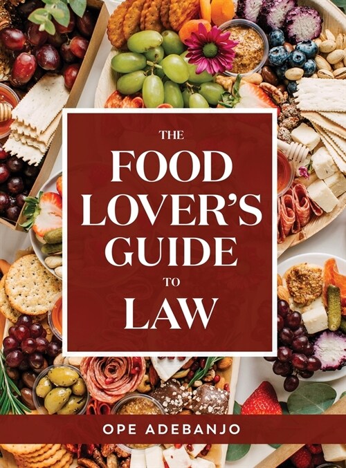 The Food Lovers Guide to Law (Hardcover)