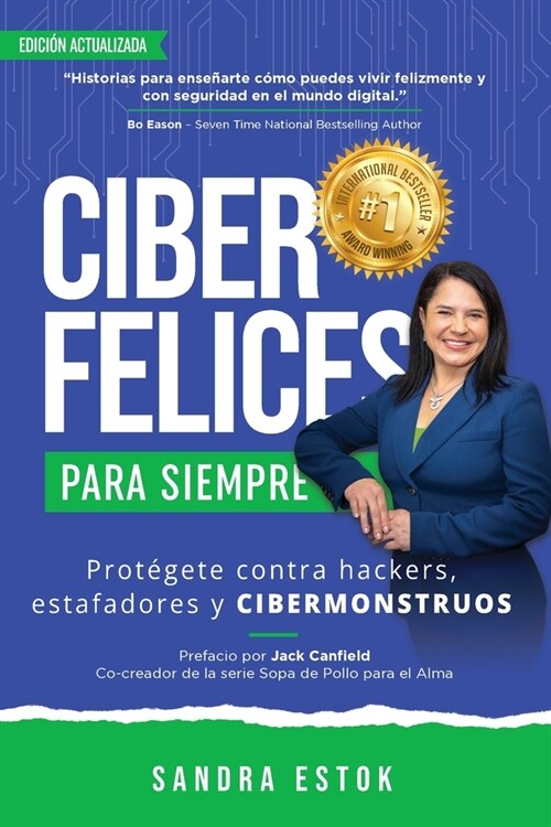 Ciber Felices Para Siempre: Prot?ete contra Hackers, Estafadores y Cibermonstruos (Paperback, Edicion Actuali)