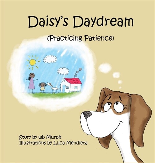 Daisys Daydream: Practicing Patience (Hardcover)