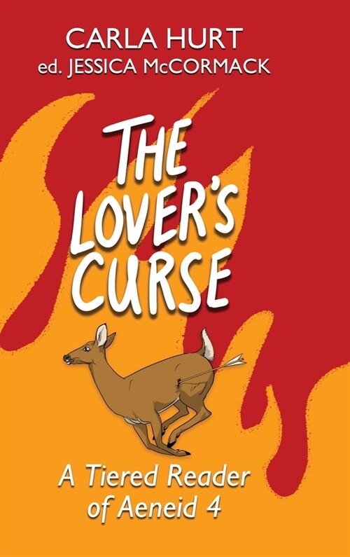 The Lovers Curse: A Tiered Reader of Aeneid 4 (Hardcover)