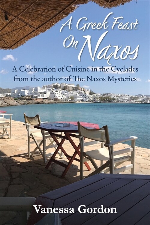 A Greek Feast on Naxos (Paperback)