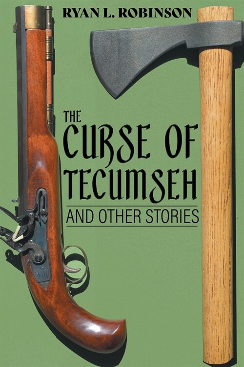 The Curse of Tecumseh: And Other Stories (Paperback)