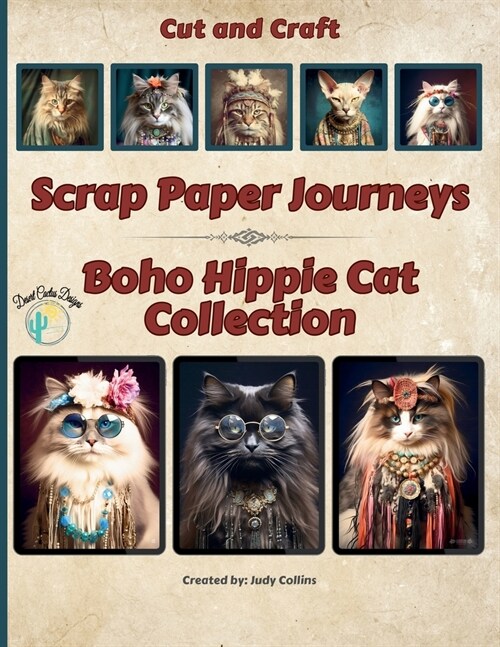 Scrap Paper Journeys - Boho Hippie Cat Collection Cut and Craft (Paperback)