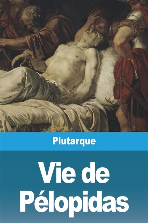 Vie de P?opidas (Paperback)