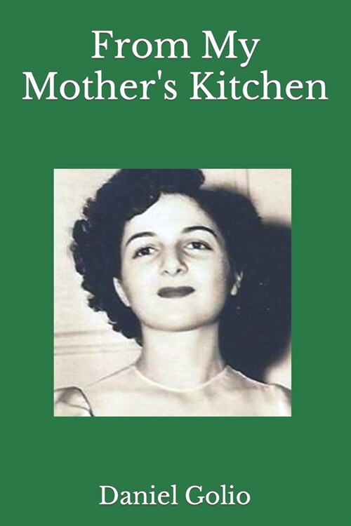 From My Mothers Kitchen (Paperback)