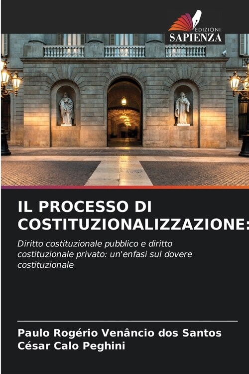 Il Processo Di Costituzionalizzazione (Paperback)