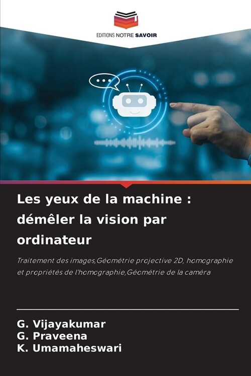 Les yeux de la machine: d??er la vision par ordinateur (Paperback)