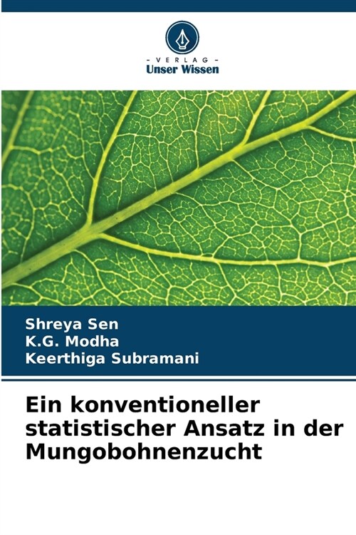 Ein konventioneller statistischer Ansatz in der Mungobohnenzucht (Paperback)