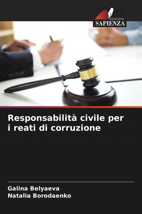 Responsabilit?civile per i reati di corruzione (Paperback)