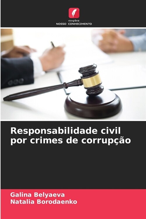 Responsabilidade civil por crimes de corrup豫o (Paperback)